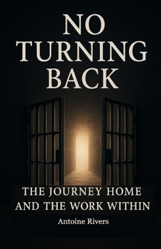 Paperback No Turning Back: The Journey Home And The Work Within Book