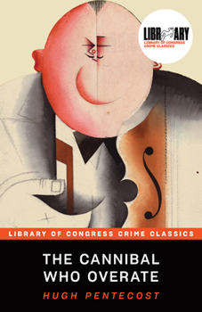 The Cannibal Who Overate - Book #1 of the Pierre Chambrun Mystery