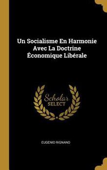 Hardcover Un Socialisme En Harmonie Avec La Doctrine Économique Libérale [French] Book