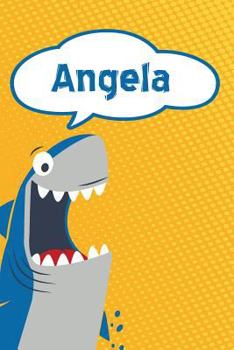 Paperback Angela: Personalized Shark Handwriting Practice Paper for Kids Notebook 120 Pages 6x9 Book