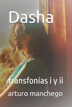 Paperback Dasha: transfonías i y ii [Spanish] Book