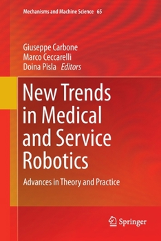Paperback New Trends in Medical and Service Robotics: Advances in Theory and Practice Book