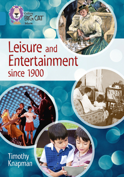 Paperback Leisure and Entertainment Since 1900: Band 13/Topaz Book