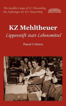 Paperback KZ Mehltheuer: Lippenstift statt Lebensmittel [German] Book