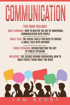 Paperback Communication: 4 Manuscripts - Body Language, Small Talk, Public Speaking, Influ Book