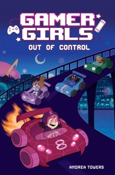 Hardcover Gamer Girls: Out of Control: Volume 3 Book
