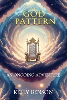Paperback The God Pattern: An Ongoing Adventure Book