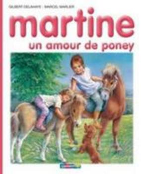 Martine, un amour de poney - Book #56 of the Martine