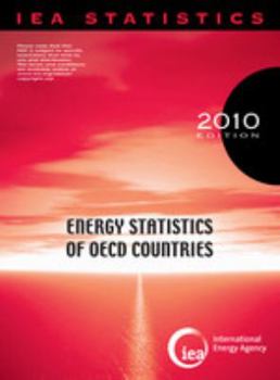 Energy Statistics of OECD Countries 2010 / Statistiques de l'energie des pays de l'OCDE 2010