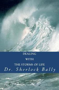 Paperback Dealing With The Storms of Life Book