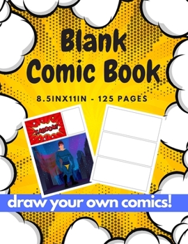 Blank Comic Book: Variety of Blank Panel layouts for Comic Book Artists