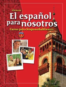 Hardcover El Espa?ol Para Nosotros: Curso Para Hispanohablantes Level 1, Student Edition [Spanish] Book