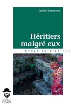 Paperback Héritiers malgré eux [French] Book