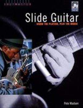 Spiral-bound Slide Guitar: Know the Players, Play the Music [With] CD Book