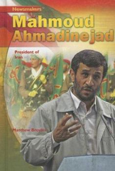 Library Binding Mahmoud Ahmadinejad: President of Iran Book