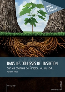 Paperback Dans les coulisses de l'insertion - Tome 1 [French] Book