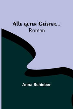 Paperback Alle guten Geister...: Roman [German] Book