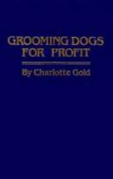 Hardcover Grooming Dogs for Profit Book