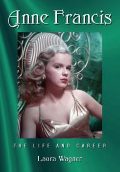 Paperback Anne Francis: The Life and Career Book