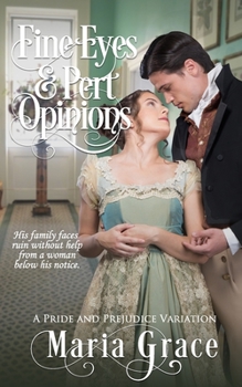 Paperback Fine Eyes and Pert Opinions: A Pride and Prejudice Variation Book