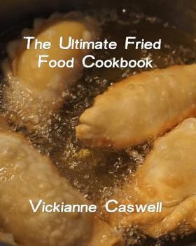 Paperback The Ultimate Fried Foods Cookbook Book