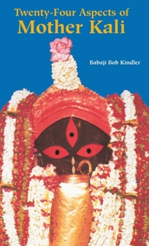Hardcover Twenty-Four Aspects of Mother Kali Book