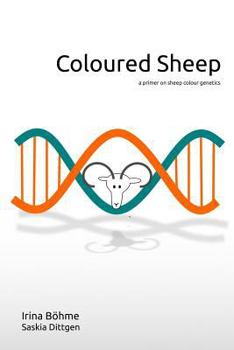 Paperback Coloured Sheep: a colour genetics primer Book