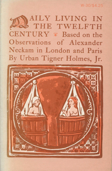 Paperback Daily Living in the Twelfth Century Book