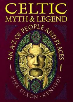 Paperback Celtic Myth & Legend: An A-Z of People and Places Book