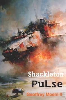 Paperback Shackleton Pulse: Book 3 (Shackleton Moon Base) Book