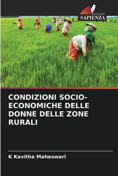 Condizioni Socio-Economiche Delle Donne Delle Zone Rurali (Italian Edition)