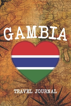 GAMBIA: 6x9 Travel planner I Road trip planner I Dot grid journal I Travel notebook I Travel diary I Pocket journal I Gift for Backpacker