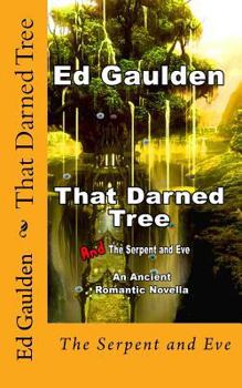 Paperback That Darned Tree: And the Serpent and Eve Book