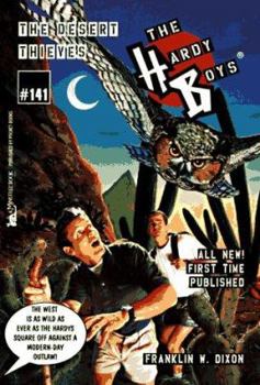 The Desert Thieves (Hardy Boys, #141) - Book #141 of the Hardy Boys