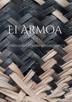 Paperback Ei Armoa: Tyynenmeren viikinki Selkomukautus [Finnish] Book