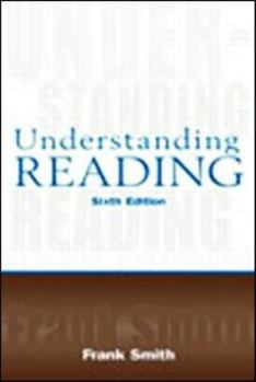 Paperback Understanding Reading: A Psycholinguistic Analysis of Reading and Learning to Read Book