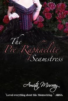 Paperback The Pre-Raphaelite Seamstress Book