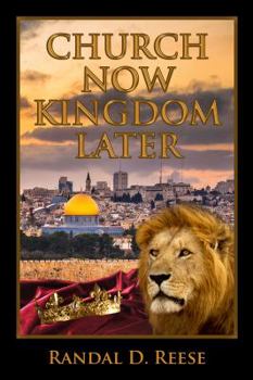 Paperback Church Now Kingdom Later Book