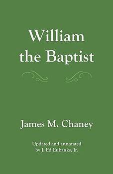 Paperback William the Baptist: annotated edition Book