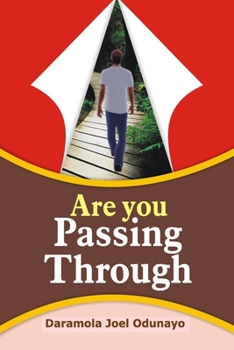 Paperback Are You Passing Through?: Keep Your Dream Alive Book