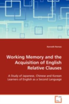 Paperback Working Memory and the Acquisition of English Relative Clauses Book