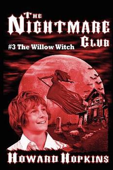 Paperback The Nightmare Club #3: The Willow Witch Book