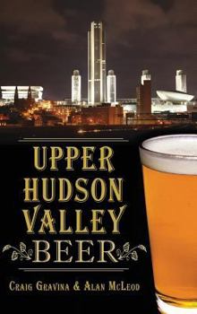 Hardcover Upper Hudson Valley Beer Book