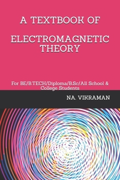 Paperback A Textbook of Electromagnetic Theory: For BE/B.TECH/Diploma/B.Sc/All School & College Students Book