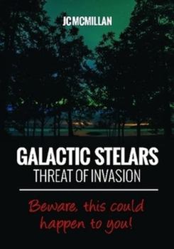 Paperback Galactic Stelars: Threat of Invasion Book