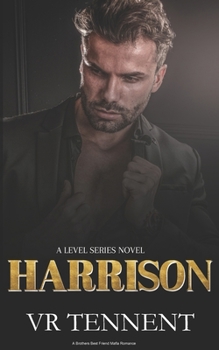 Harrison: A brother's best friend mafia romance (The Level Series) - Book #1 of the Level