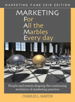 Hardcover Marketing for the the Marbles Every Day: 2018 Edition Book