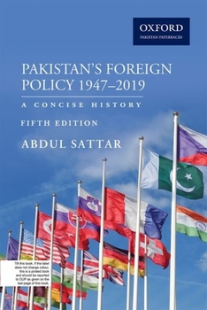 Paperback Pakistans Foreign Policy 1947-2019: A Concise History Book