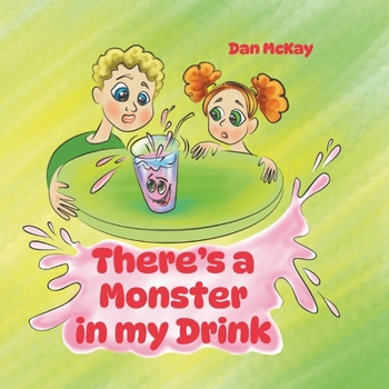 Paperback There's a Monster in my Drink Book