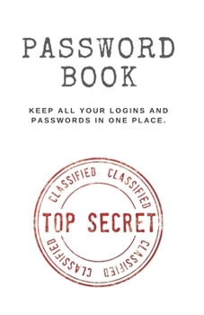 Password book: Keep all your logins and passwords in one place. (With alphabetical tabs): Password keeper, Gift for a holiday or birthday (110 Pages, 5.5 x 8.5)